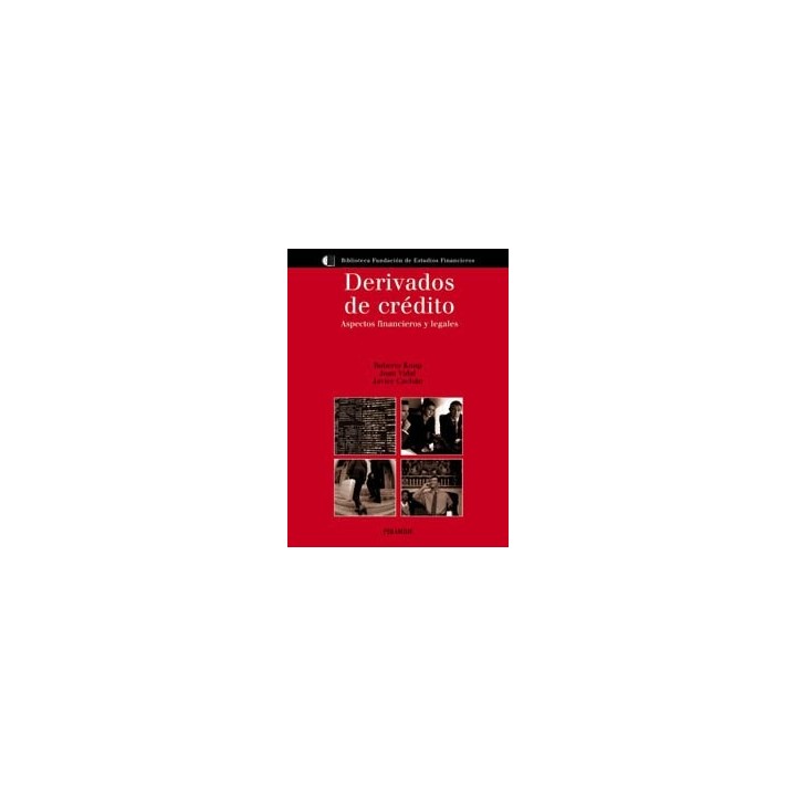 Derivados De Credito: Aspectos Financieros Y Legales